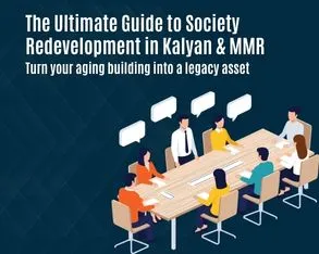 The Ultimate Guide toSociety Redevelopment in Kalyan & MMR